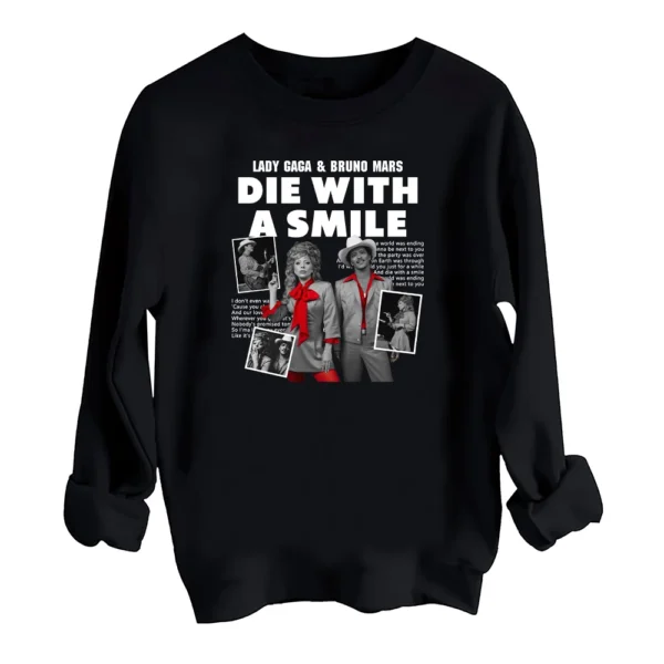 Lady Gaga & Bruno Mars Die With A Smile Sweatshirt